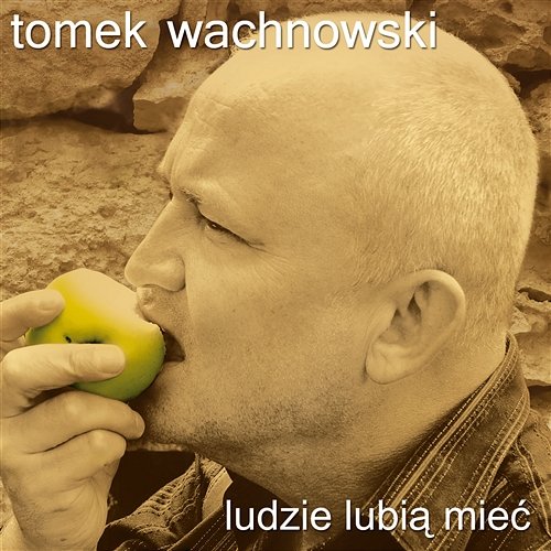 Ludzie Lubią Mieć Tomek Wachnowski