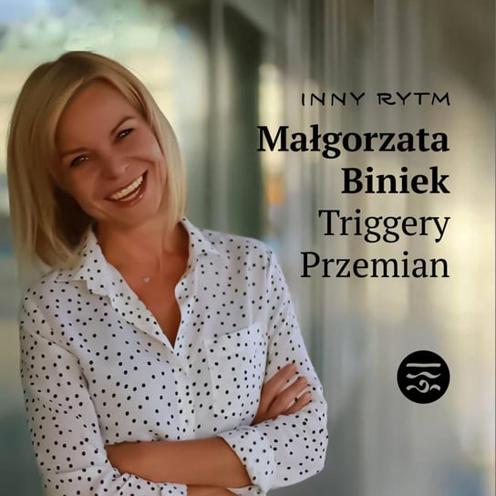 Ludzie Małgorzata Biniek - Inny rytm - podcast Lewartowski Adam, Jankowski Igor