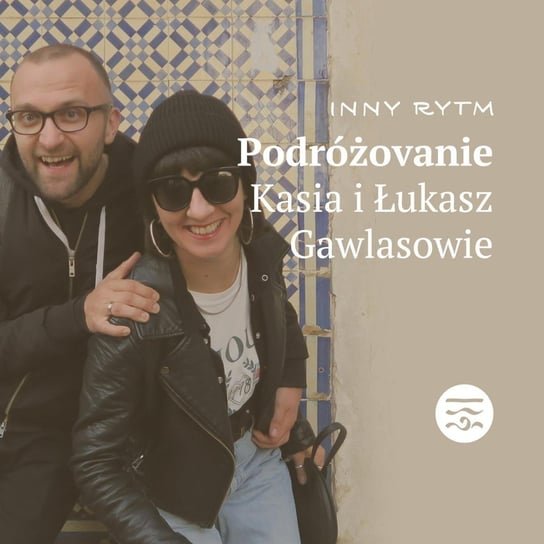 Ludzie Podróżovanie - Inny rytm - podcast Lewartowski Adam, Jankowski Igor