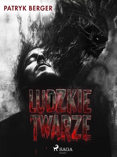 Ludzkie twarze - ebook EPUB Patryk Berger