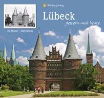 Lübeck - gestern und heute Nissen Ole
