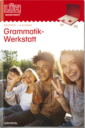 LÜK. Grammatikwerkstatt 6. Klasse Georg Westermann Verlag, Georg Westermann Verlag Gmbh