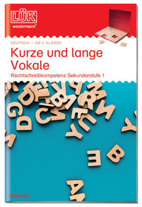 LÜK. Kurze und lange Vokale. Sekundarstufe I ab 5. Klasse Georg Westermann Verlag, Georg Westermann Verlag Gmbh