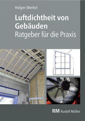 Luftdichtheit von Gebäuden RM Rudolf Müller Medien