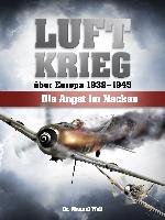 Luftkrieg über Europa 1939-1945 Wolf Manuel