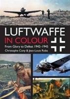 Luftwaffe in Colour Roba Jean Louis, Cony Christophe