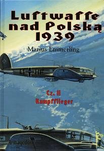 Luftwaffe nad Polską 1939 Część 2 Emmerling Marius