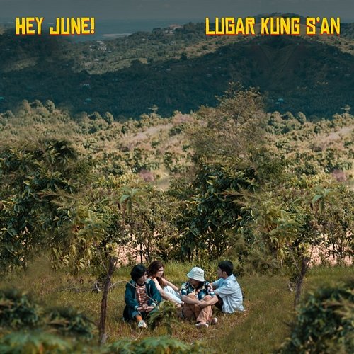 Lugar Kung S’an HEY JUNE!