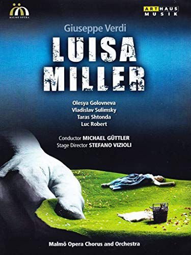 Luisa Miller: Malmo Opera Various Directors