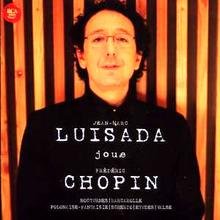 Luisada Plays Chopin Luisada Jean-Marc