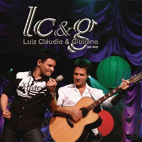 Luiz Cláudio & Giuliano Ao Vivo Luiz Cláudio, Giuliano