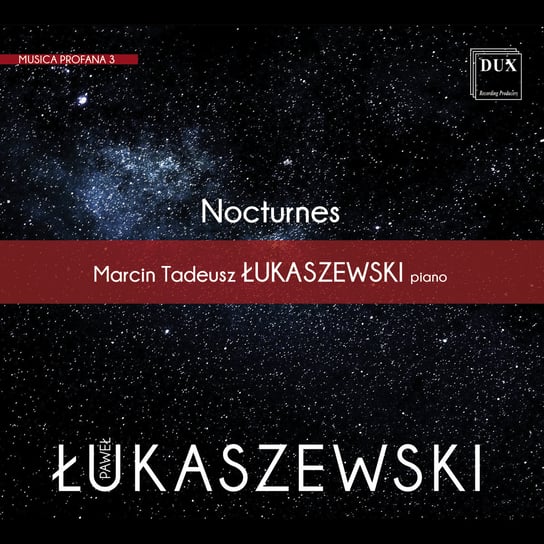 Łukaszewski: Musica Profana 3 - Nocturnes Łukaszewski Marcin Tadeusz