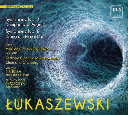 Łukaszewski: Symphoniae Sacrae 2 Mikołajczyk-Niewiedział Anna, BIELECKA Violetta