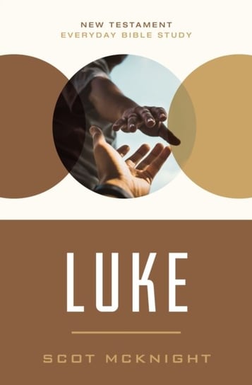 Luke: Empowered Living Through Holistic Redemption Scot McKnight