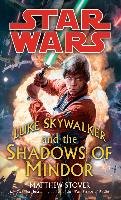 Luke Skywalker and the Shadows of the Mindor Stover Matthew Woodring