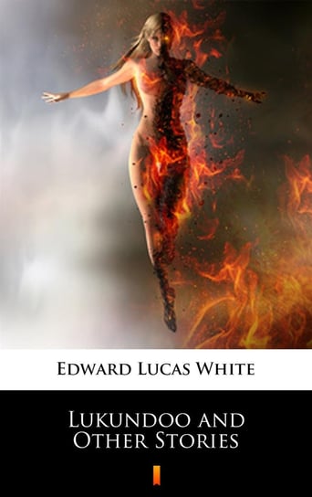Lukundoo and Other Stories White Edward Lucas