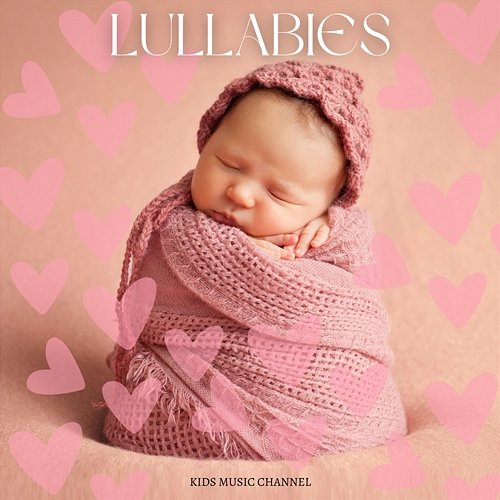 Lullabies Kids Music Channel