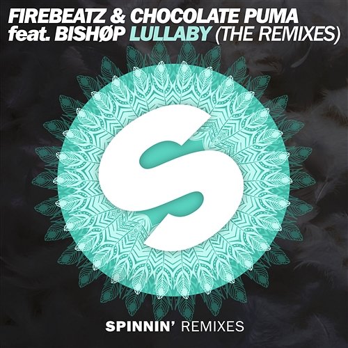 Lullaby Firebeatz & Chocolate Puma feat. Bishøp
