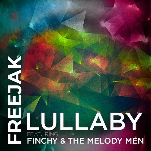 Lullaby Freejak feat. The Melody Men, Finchy