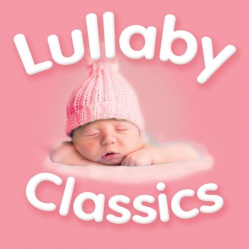 Lullaby Classics Various Artists