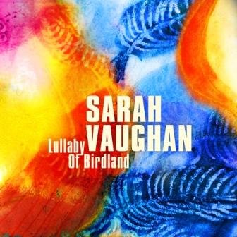 Lullaby Of Birdland Vaughan Sarah