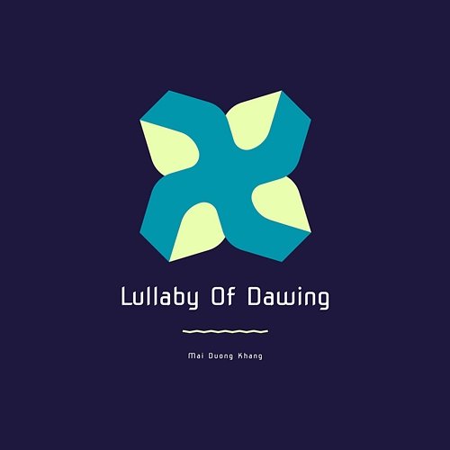 Lullaby Of Dawing Mai Duong Khang