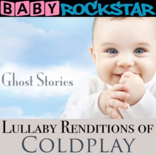 Lullaby Renditions Of 'Coldplay: Ghost Stories' Baby Rockstar