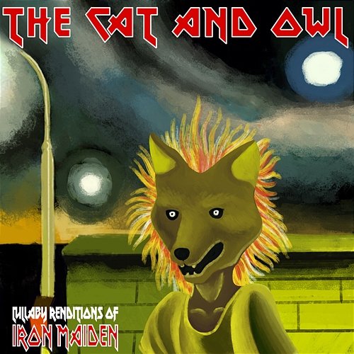 Lullaby Renditions of Iron Maiden The Cat and Owl