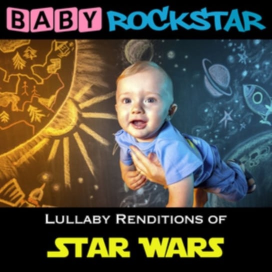 Lullaby Renditions Of 'Star Wars' Baby Rockstar