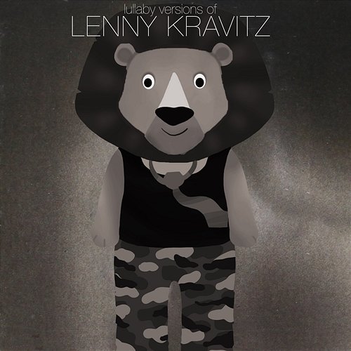 Lullaby Versions of Lenny Kravitz The Cat and Owl