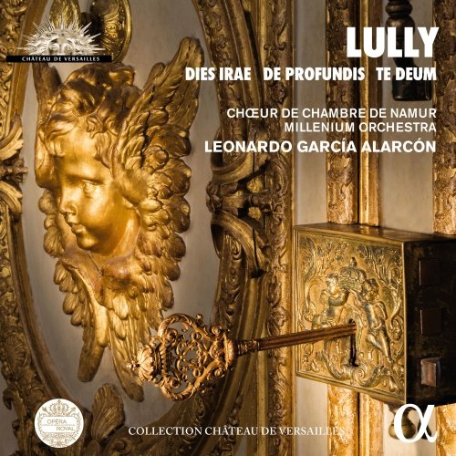 Lully: Dies Irae / De Profundis / Te Deum Garcia Alarcon Leonardo