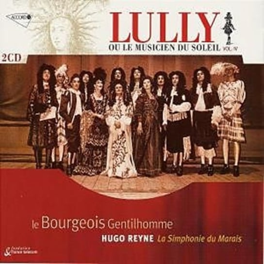 LULLY LE BOURGEOIS GENTILHOMMME La Simphonie du Marais