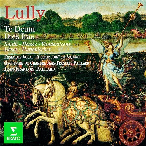 Lully : Te Deum & Dies Irae Jean-François Paillard & Orchestre de Chambre Jean-François Paillard