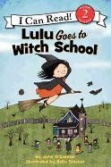 Lulu Goes to Witch School O'connor Jane, Sinclair Bella