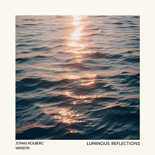 Luminous Reflections Yanson, Jonas Kolberg