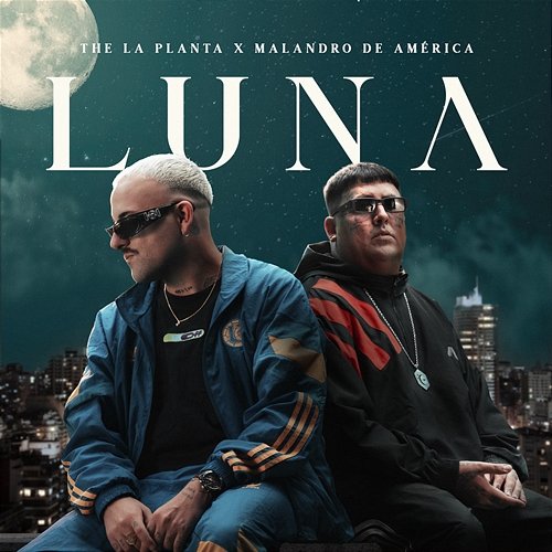 Luna The La Planta & Malandro