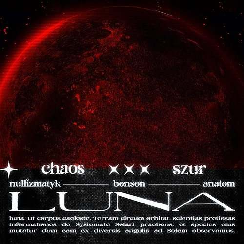 LUNA Szur, Chaos, Anatom, Nullizmatyk, Bonson
