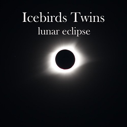 Lunar Eclipse Icebird Twins