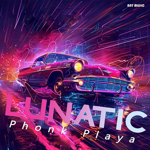 Lunatic Phonk Playa