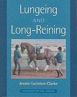 Lungeing and Long-Reining Clarke Jennie Loriston