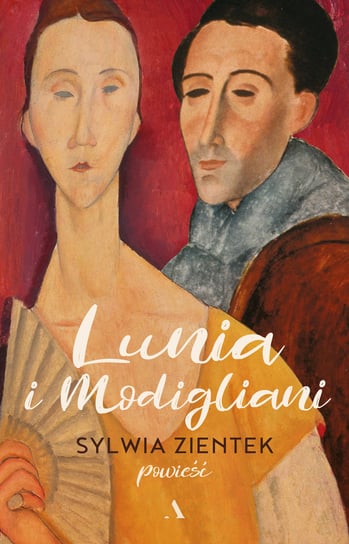 Lunia i Modigliani Zientek Sylwia