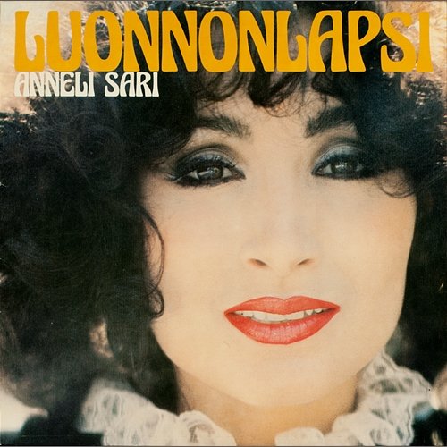 Luonnonlapsi Anneli Sari