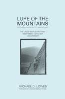 Lure of the Mountains Lowes Michael D., Ratcliffe Graham