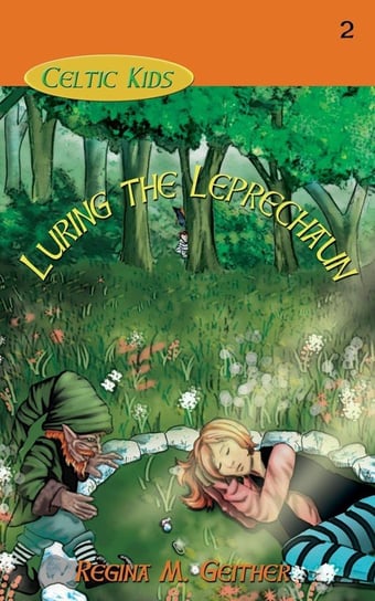 Luring the Leprechaun Geither Regina M.