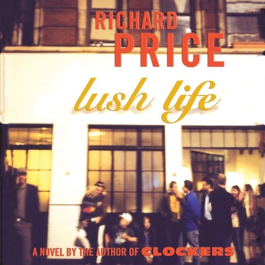 Lush Life Price Richard