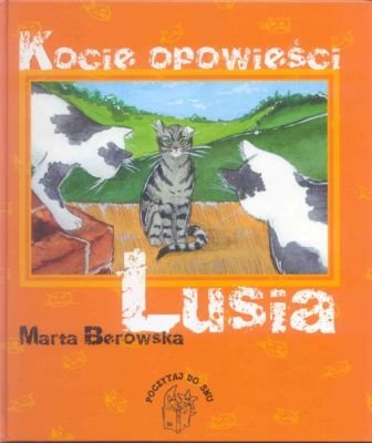 Lusia. Kocie opowieści Berowska Marta