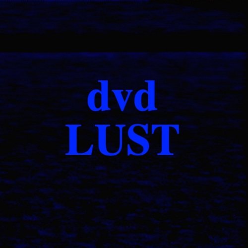 Lust dvd