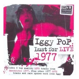 Lust for Live 1977 Iggy Pop