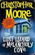 Lust Lizard of Melancholy Cove Moore Christopher