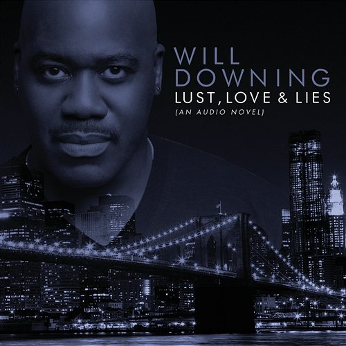 Lust At First Sight Will Downing